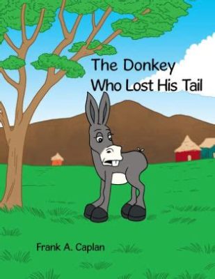  The Donkey Who Lost His Tail? - A Timeless Fable Highlighting Resourcefulness and Self-Acceptance.